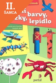 Lacná kniha Co umí barvy, nůžky, lepidlo