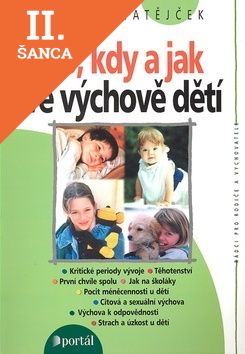 Lacná kniha Co, kdy a jak ve výchově dětí