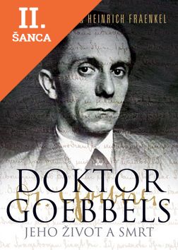 Lacná kniha Doktor Goebbels - Jeho život a smrt