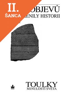 Lacná kniha Deset objevů, které změnily historii - Toulky minulostí