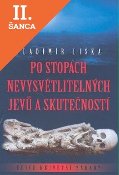 Lacná kniha Po stopách nevysvětlitelných jevů a skutečností