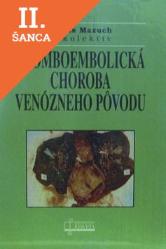 Lacná kniha Tromboembolická choroba venózneho pôvodu