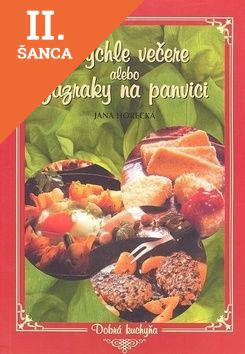 Lacná kniha Rýchle večere alebo zázraky na panvici