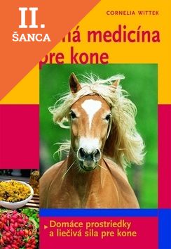 Lacná kniha Prírodná medicína pre kone