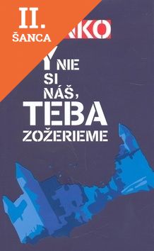 Lacná kniha Ty nie si náš, teba zožerieme