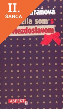 Lacná kniha Žila som s Hviezdoslavom