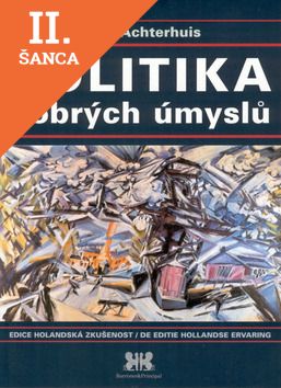 Lacná kniha Politika dobrých úmyslů