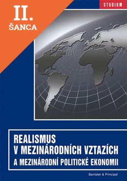 Lacná kniha Realismus v mezinárodních vztazích a mezinárodní politické ekonomii
