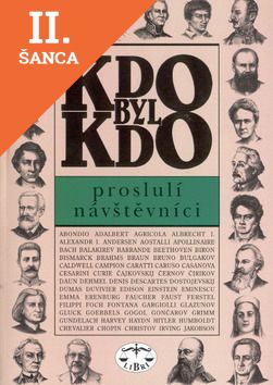 Lacná kniha Kdo byl kdo Proslulí návštěvníci
