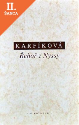 Lacná kniha Řehoř z Nyssy - Boží a lidská nekonečnost
