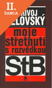Lacná kniha Moje střetnutí s rozvědkou StB