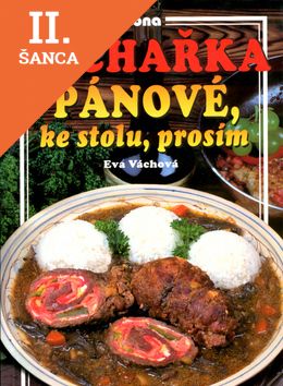 Lacná kniha Kuchařka Pánové, ke stolu, prosím
