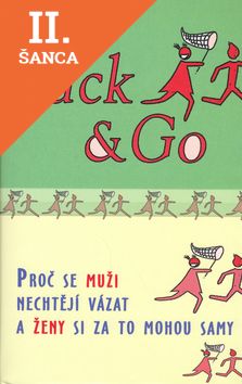 Lacná kniha Fuck a Go - Proč se muži nechtějí vázat a ženy si za to mohou samy