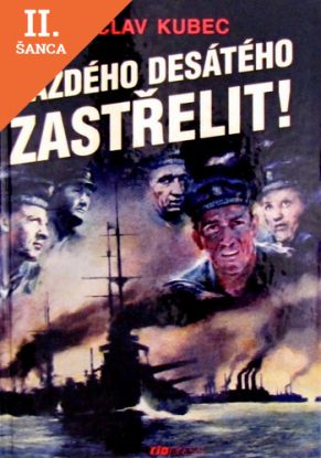 Lacná kniha Každého desátého zastřelit!