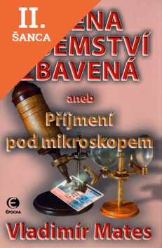 Lacná kniha Jména tajemství zbavená aneb Příjmení pod mikroskopem 3.díl