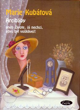 Arcibáby aneb Živote, já nechci, ...