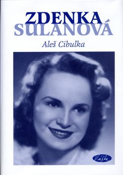 Zdenka Sulanová - Utajená hvězda