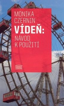 Vídeň: Návod k použití