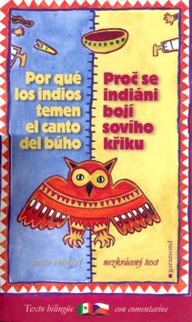 Proč se indiáni bojí sovího křiku/Por qué los indios temen el