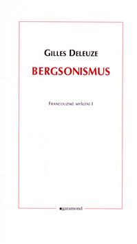 Bergsonismus - francouzské myšlení 1