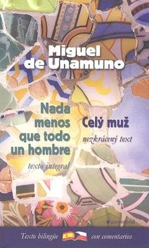 Celý muž / Nada menos que todo un hombre