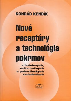 Nové receptúry a technológia pokrmov