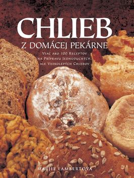 Chlieb z domácej pekárne