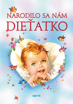 Narodilo sa nám dieťatko