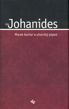 Marek koniar a uhorský pápež