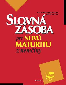 Slovná zásoba pre novú maturitu z nemčiny