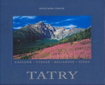 Tatry - Západné - Vysoké - Belianske - Nízke