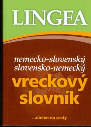 Nemecko-slovenský slovensko-nemecký vreckový slovník...nielen na cesty - 2.vydanie