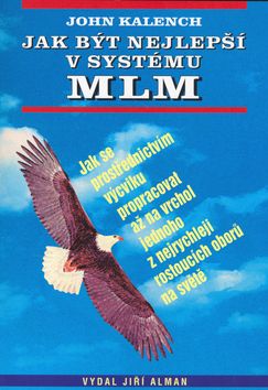 Jak být nejlepším v systému MLM