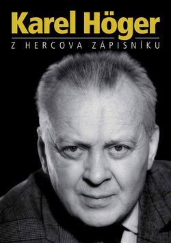 Karel Höger Z hercova zápisníku