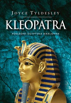 Kleopatra - Poslední egyptská královna