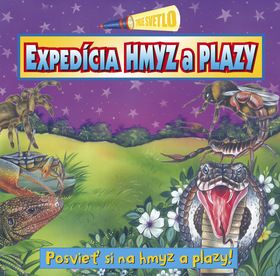 Expedícia hmyz a plazy - Posvieť si na hmyz a plazy!