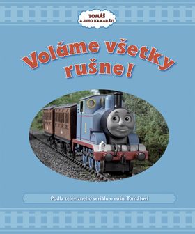 Voláme všetky rušne! - Tomáš a jeho kamaráti