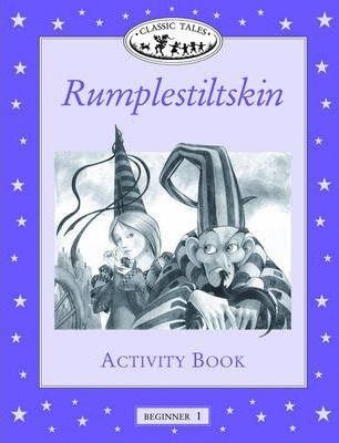 Classic Tales Beginner 1 Rumplestiltskin Activity Book