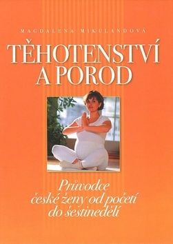 Těhotenství a porod