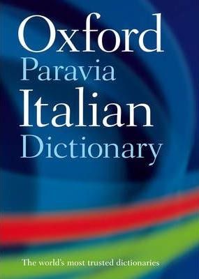 Oxford-Paravia Italian Dictionary 2nd Edition
