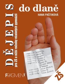 Dějepis do dlaně pro ZŠ a nižší ročníky víceletých gymnázií
