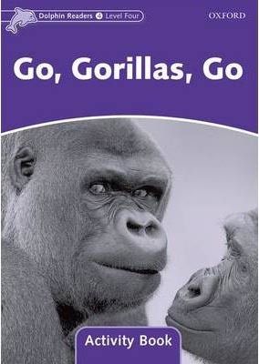 Dolphin 4 Go, Gorillas, Go Activity Book