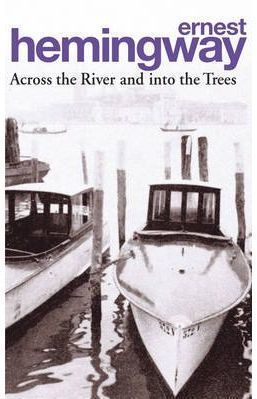 Across the River and into the Trees