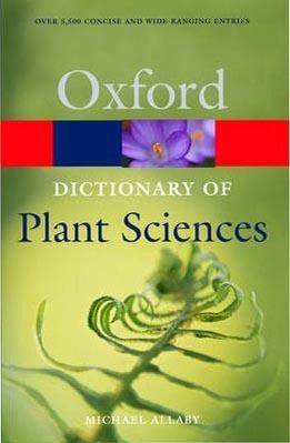 Oxford Dictionary of Plant Science (Oxford Paperback Reference)