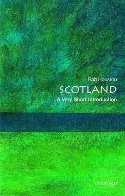 Scotland: A Very Short Introduction (Very Short Introductions)