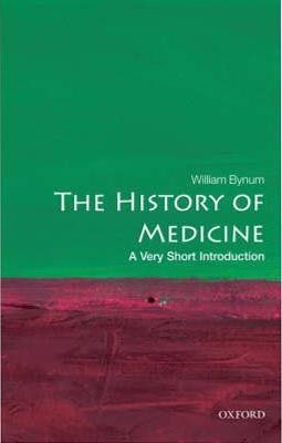 The History of Medicine: A Very Short Introduction (Very Short Introductions)