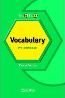 Test it, Fix it Pre-Intermediate Vocabulary