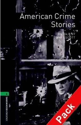 Oxford Bookworms Library 6 American Crime Stories + CD