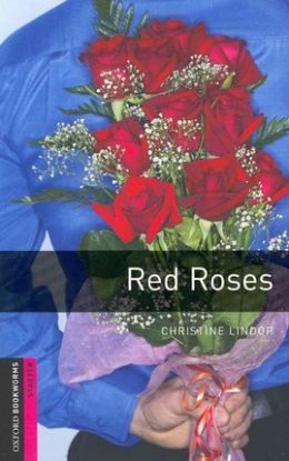 Oxford Bookworms Library Starter - Red Roses + CD (American English)