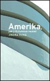 Amerika, jak ji Kolumbus neznal